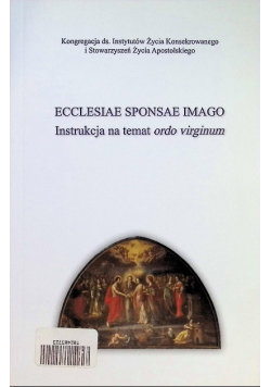 Ecclesiae sponsae imago instrukcja na temat ordo virginum