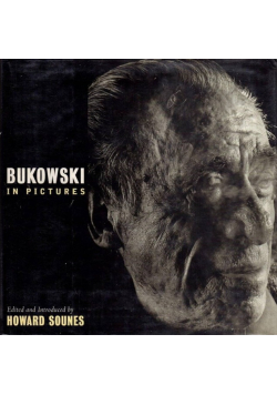 Bukowski In Pictures
