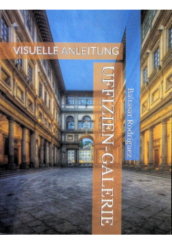 Uffizien-Galerie: Visuelle Anleitung