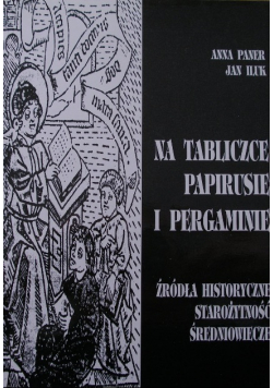 Na tabliczce, papirusie i pergaminie
