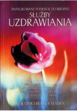 Zintegrowane podejście do Biblijnej Służby uzdrawiania