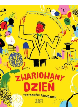 Zwariowany dzień Trzydzieści zagwozdek