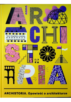 Archistoria Opowieść o architekturze