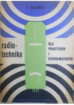 Radiotechnika dla praktyków i radioamatorów