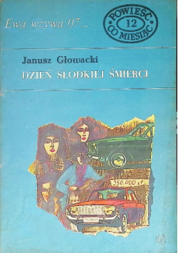 Ewa wzywa 07 Nr 12 Dzień słodkiej śmierci