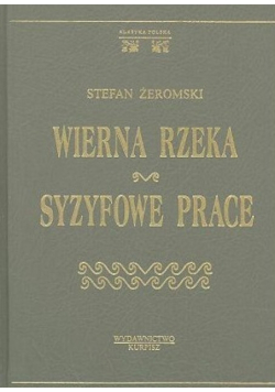 Wierna rzeka Syzyfowe prace