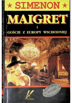 Maigret i Goście z Europy wschodniej