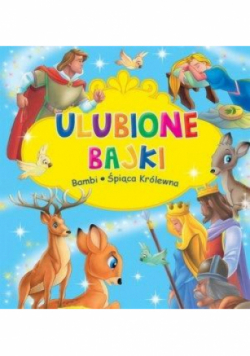 Ulubione Bajki Bambi i Śpiąca Królewna