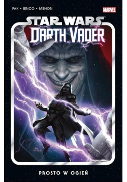 Star Wars Darth Vader Tom 2 Prosto w ogień