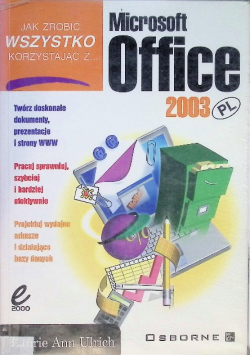 Jak Zrobić Wszystko Z Microsoft Office 2003 Pl