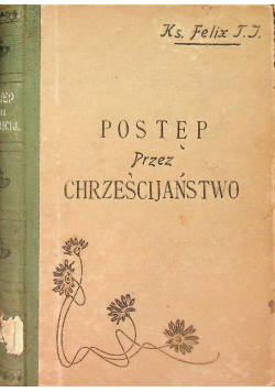 Postęp przez Chrześcijaństwo 1913 r.