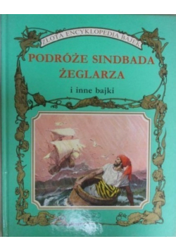 Podróże Sindbada żeglarza i inne bajki