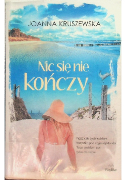 Nic się nie kończy