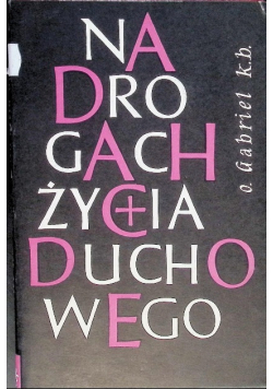 Na drogach życia duchowego Tom II