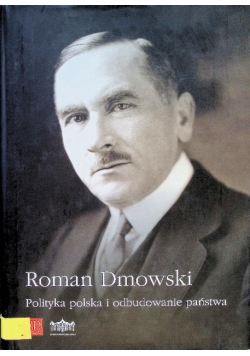 Polityka polska i odbudowanie państwa