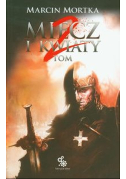 Miecz i kwiaty Tom 2
