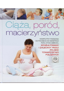 Ciąża poród macierzyństwo poradnik