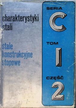 Charakterystyki stali stale konstrukcyjne stopowe Seria C Tom 1 Część 2