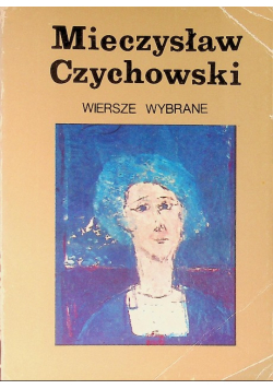 Czychowski  Wiersze Wybrane