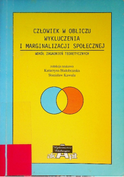 Człowiek w obliczu wykluczenia i marginalizacji społecznej