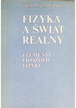 Fizyka, a świat realny