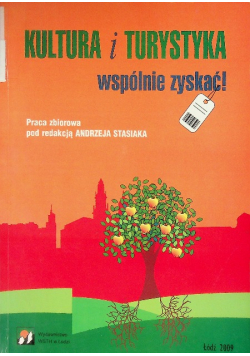 Kultura i turystyka razem ale jak