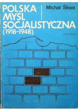 Polska myśl socjalistyczna 1918 - 1948