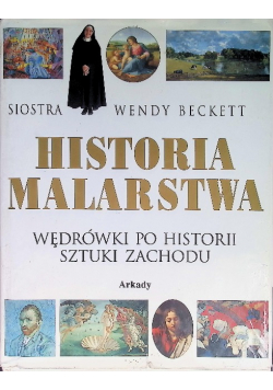 Historia malarstwa Wędrówki po historii sztuki zachodu