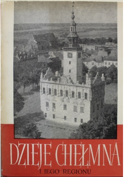 Dzieje Chełmna i jego regionu
