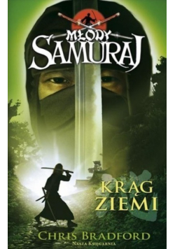 Młody samuraj Tom 4  Krąg ziemi