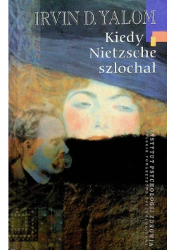Kiedy Nietzsche szlochał