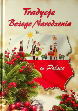 Tradycje Bożego Narodzenia w Polsce
