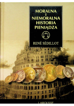 Moralna i niemoralna historia pieniądza