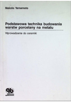 Podstawowa technika budowania warstw porcelany