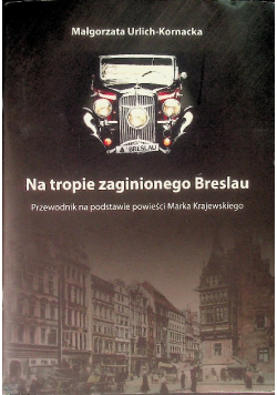 Na tropie zaginionego Breslau