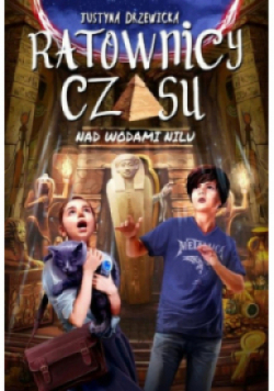 Ratownicy czasu Tom 2 Nad wodami Nilu