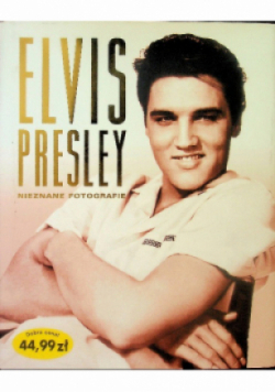 Elvis Presley Nieznane fotografie