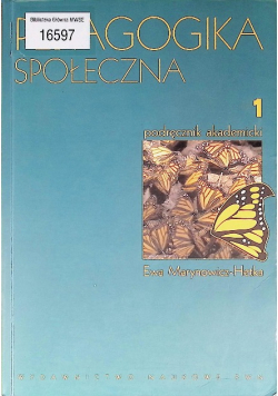Pedagogika społeczna Tom 1 Podręcznik akademicki