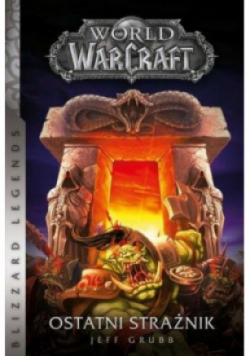 World of WarCraft Ostatni strażnik
