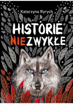 Historie niezwykłe