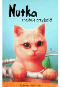Nutka znajduje przyjaciół