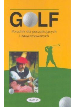 Golf Poradnik dla początkujących i zaawansowanych