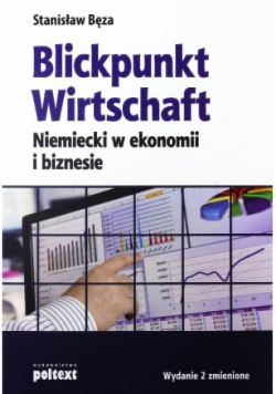 Blickpunkt Wirtschaft Niemiecki w ekonomii i biznesie