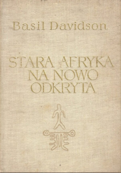 Stara Afryka na nowo odkryta