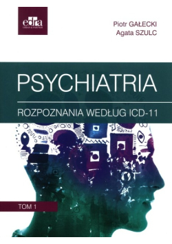 Psychiatria. Tom 1