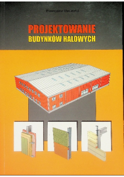 Projektowanie budynków halowych