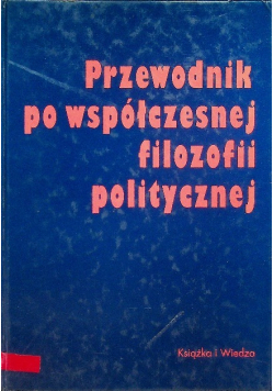 Przewodnik po współczesnej filozofii politycznej