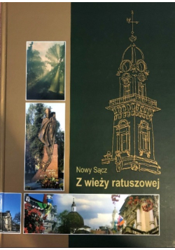 Nowy Sącz z wieży ratuszowej