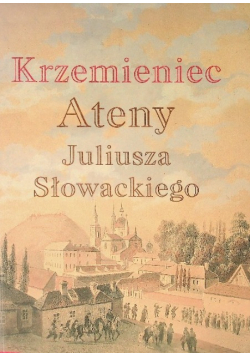 Krzemieniec Ateny Juliusza Słowackiego