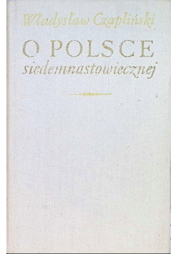 O Polsce siedemnastowiecznej